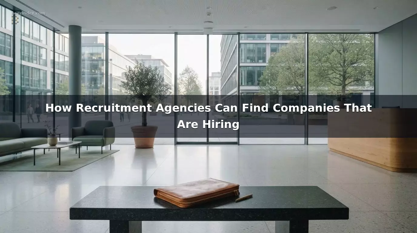 How Recruitment Agencies Can Find Companies That Are Hiring
