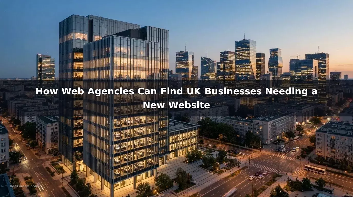 How Web Agencies Can Find UK Businesses Needing a New Website